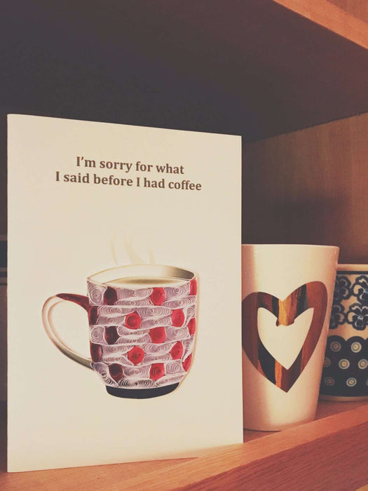 Espresso Regrets Quilling Card - UViet Store
